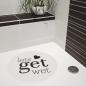 Mobile Preview: shower mat lets-get-wet inspiration